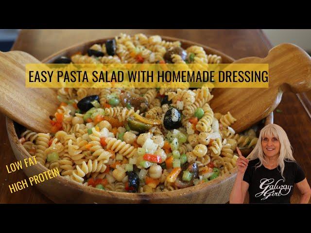 EASY PASTA SALAD WITH HOMEMADE DRESSING  / HIGH PROTEIN