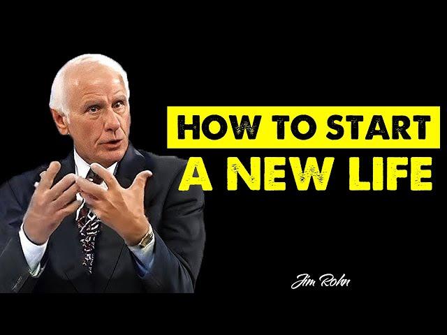 Jim Rohn : HOW TO START A NEW LIFE - Jim Rohn Motivation