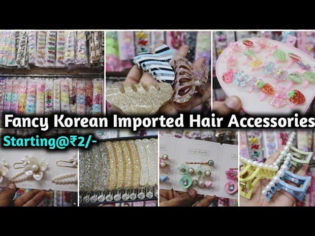 Hair Accessories Wholesale Market Delhi | Imported Korean Hair Accessories | Fancy Korean Hair Clip