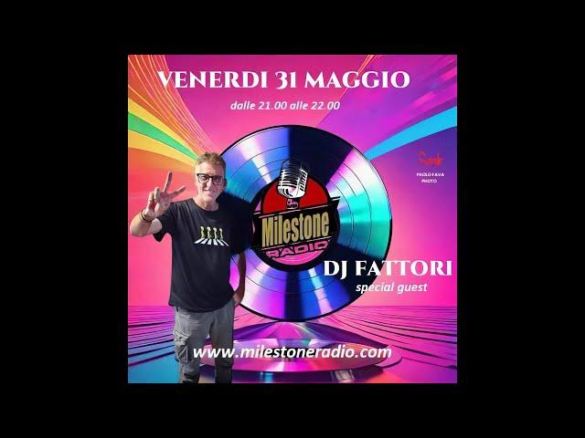 Dj Fabrizio Fattori (Boomerang) Milestone Radio session 31.05.2024