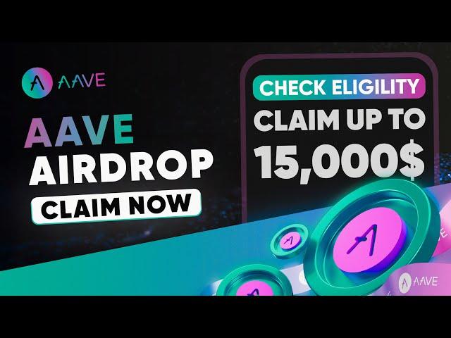 Crypto Airdrop : AAVE Airdrop Claim Up To 15,000$ worth of $AAVE