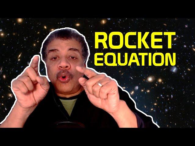 Neil deGrasse Tyson Explains the Rocket Equation