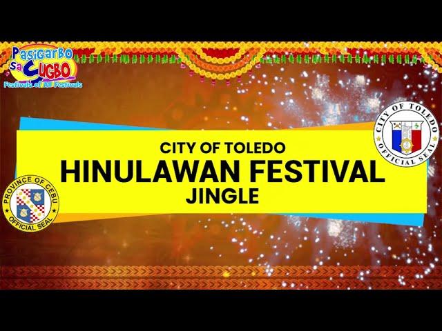 HINULAWAN FESTIVAL JINGLE CITY OF TOLEDO