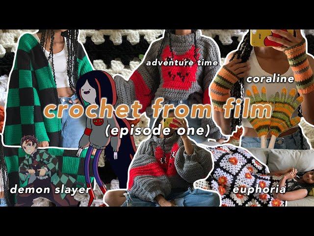 ️ Crocheting Pieces from Films | Episode One: Euphoria, Demon Slayer, Coraline, Adventure Time