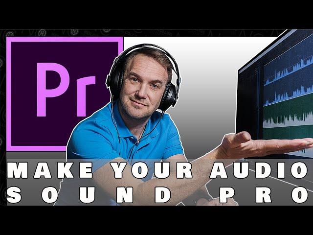 How to get GREAT SOUNDING AUDIO for your YOUTUBE videos! - Premiere Pro tutorial 2021