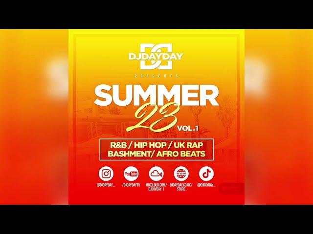 Summer 23 Mix / R&B, Hip Hop, Dancehall, Afro Beats, Amapiano + More! (@DJDAYDAY_)