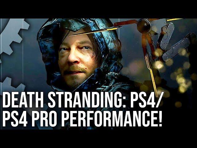 Death Stranding: PS4 vs PS4 Pro Performance + Day One Patch Testing