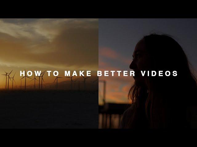 8 Tips on How To Make Better Videos