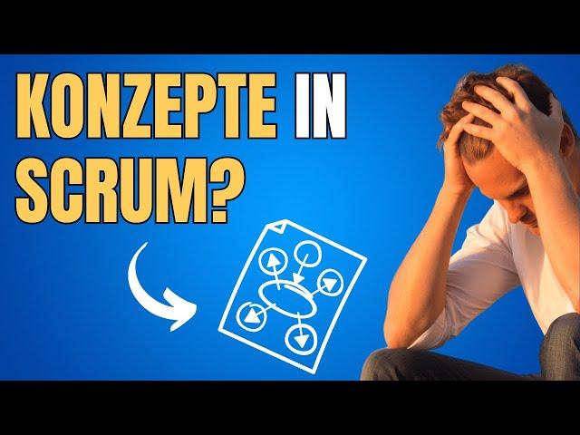 Konzepte schreiben in Scrum