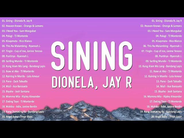 Dionela ft Jay R - Sining  Best OPM Tagalog Love Songs 2024 - NEW OPM Trending Playlist #v1opm