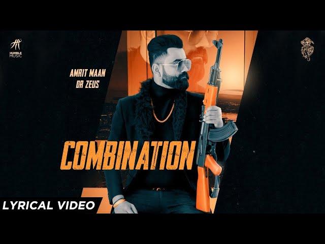 Combination ( Lyrical Video ) Amrit Maan | Dr Zeus | Sukh Sanghera | Humble Music