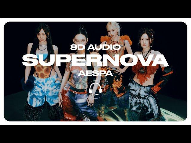 aespa (에스파) - Supernova [8D AUDIO] USE HEADPHONES