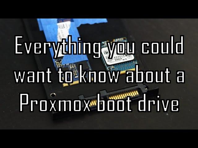 All about Proxmox Boot drives:  Capacity, Endurance and Performance