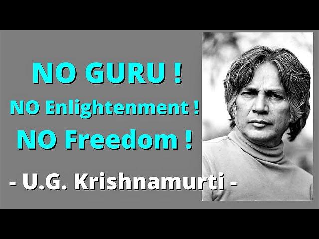 U.G. Krishnamurti - Why Follow Spiritual LIFE | NO GURU | NO Enlightenment | NO Freedom By UG