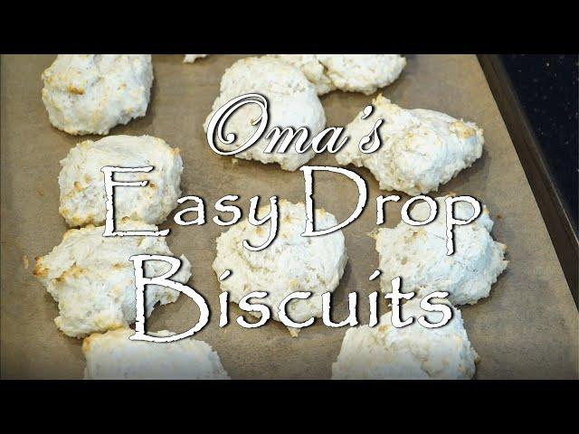 Oma's Easy Drop Biscuits - No rolling or cutting!