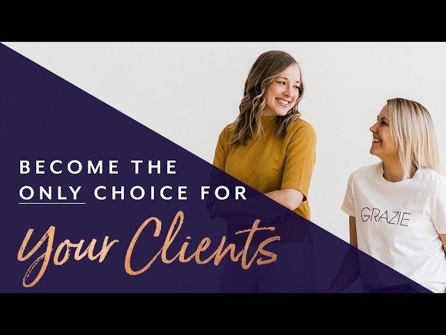 Become the Singular Choice for Your Clients