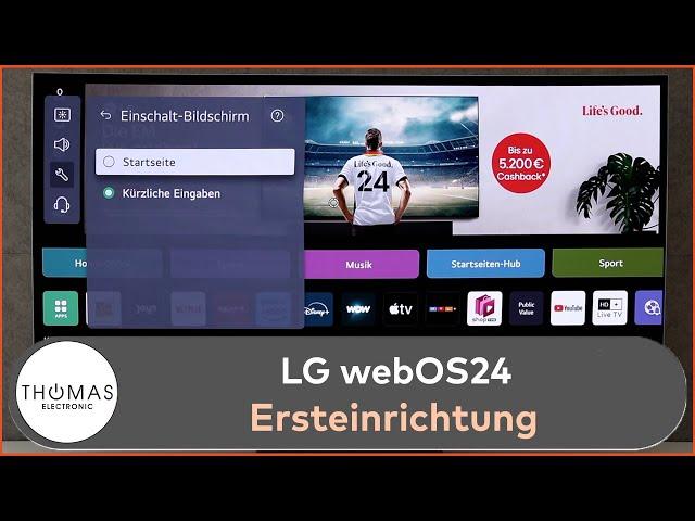 ERSTEINRICHTUNG - LG Ersteinrichtung und Vorstellung webOS24 – TV Line Up 2024 – Thomas Electronic