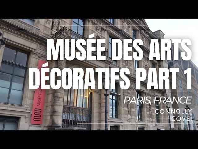 Musée des Arts Décoratifs Part 1 | Paris | France | Things To Do In Paris