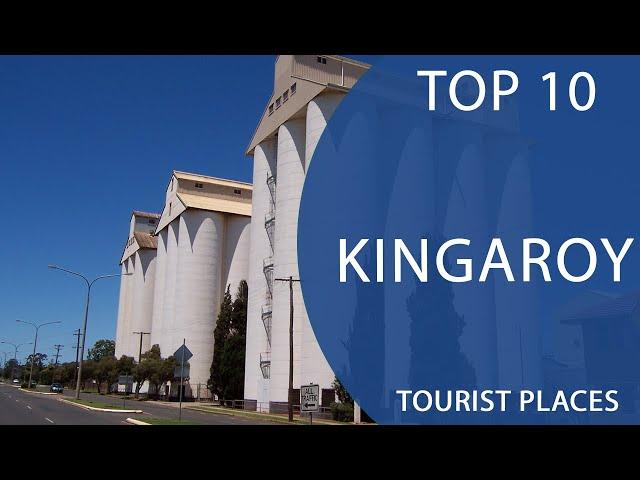 Top 10 Best Tourist Places to Visit in Kingaroy, Queensland | Australia - English