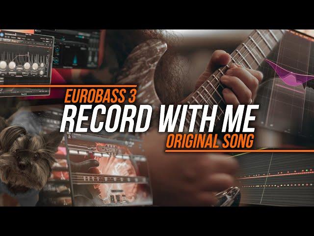 Record With Me | EuroBass III - Original Song