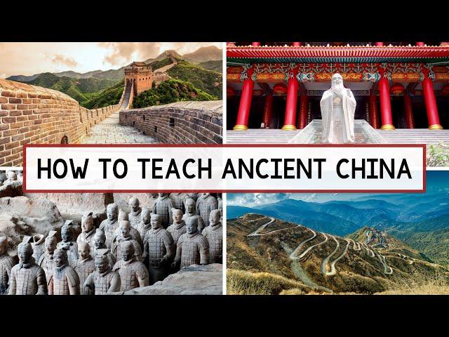 How to Teach Ancient China | Ancient China Lesson Plans