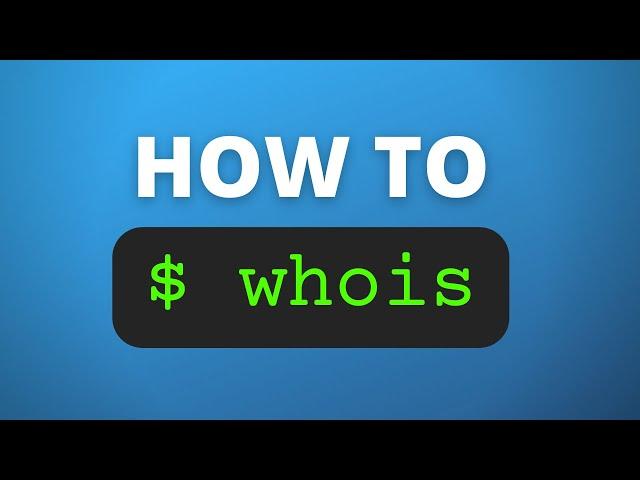 How to Use the WHOIS Command to Lookup Ip and Domain Name Information