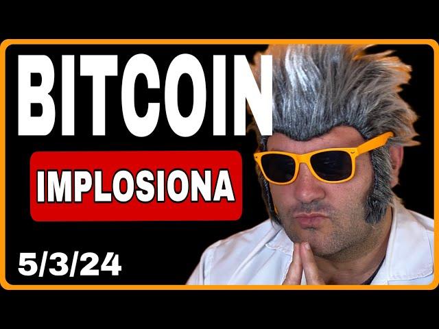 EN DIRECTO  BITCOIN   " IMPLOSIONA " ANÁLISIS TÉCNICO  FUTUROS y SPOT  5/3/24