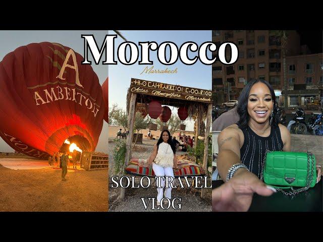 SOLO TRAVEL VLOG  MOROCCO | ITS MY BIRTHDAY !!| BUDDAH BAR - HOT AIR BALLOON AND MORE