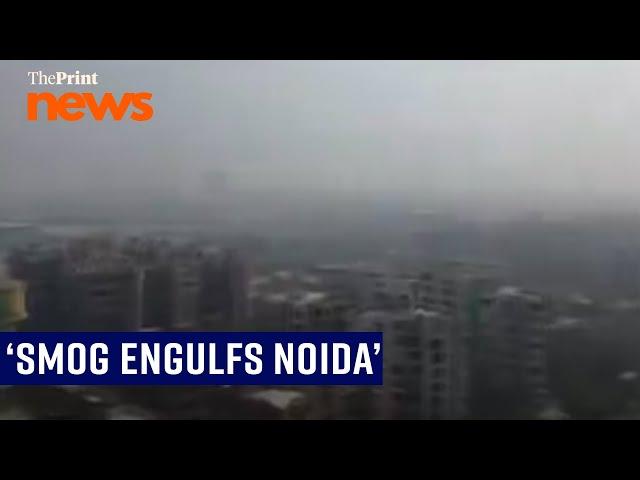 A thin layer of smog engulfs Noida as air quality continues to deteriorate