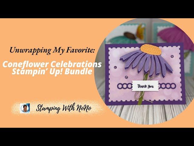 Create Stunning Cards with the Stampin' Up! Coneflower Celebrations Stamp Bundle