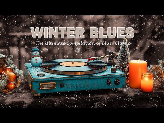 Winter Blues & Vintage Blues Radio Music  The Ultimate Compilation of Blues Classic & Ballad Blues