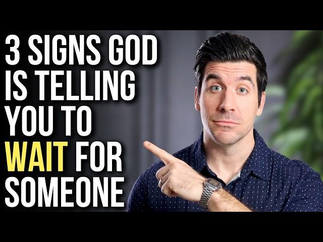 God Is Telling You to Keep Waiting for That Person If . . .