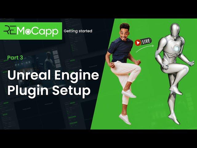 Part 3 - ReMoCapp's Unreal Engine Plugin Setup