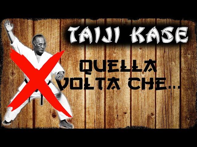 Quella volta che ...| Taiji Kase | ᴋᴀʀᴀᴛᴇ