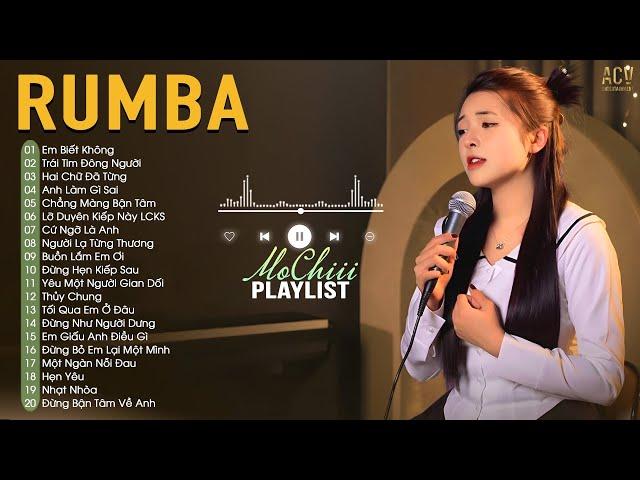 Em Biết Không Rumba - Mochiii | Người Ta Sống Với Em Thế Nào Rumba | Nhạc Trẻ Rumba