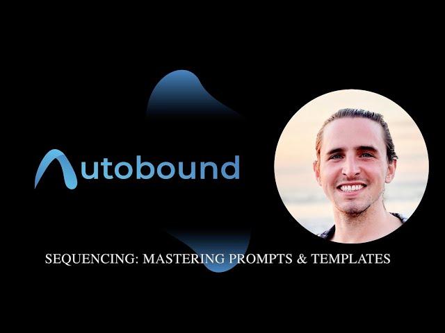 Autobound: Master AI Email Sequences with Prompts & Templates