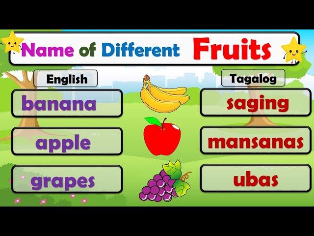 Name of Fruits || English and Tagalog || Learn the different name of fruits