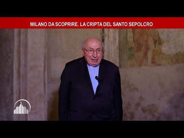 Milano da scoprire: la cripta del Santo Sepolcro