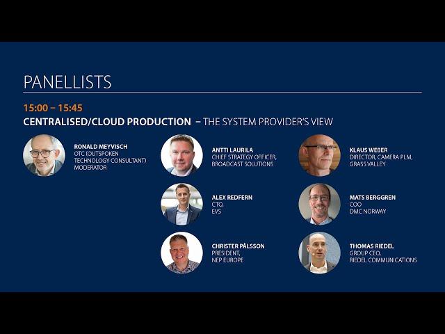 Broadcast Innovation Day 2023 – Panel: Centralised/Cloud Production – The System Provider's View