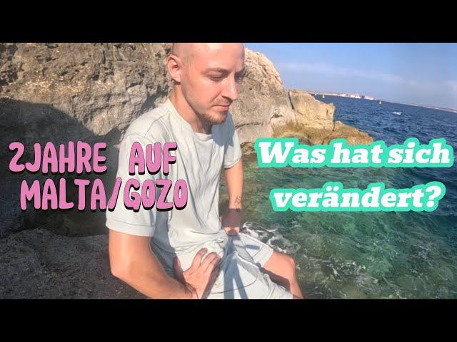 2Jahre auf Malta/Gozo ️ Was hat sich verändert?