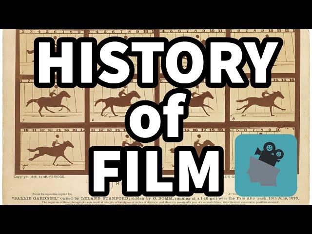 A Brief History of Film