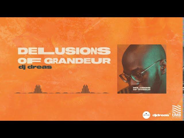 Dj Dreas - Delusions of Grandeur(Original Mix)