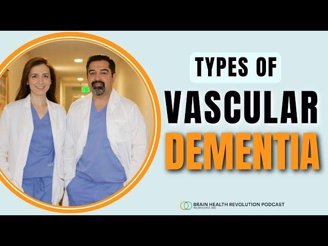 Vascular Dementia: Exploring its Various Types and Symptoms