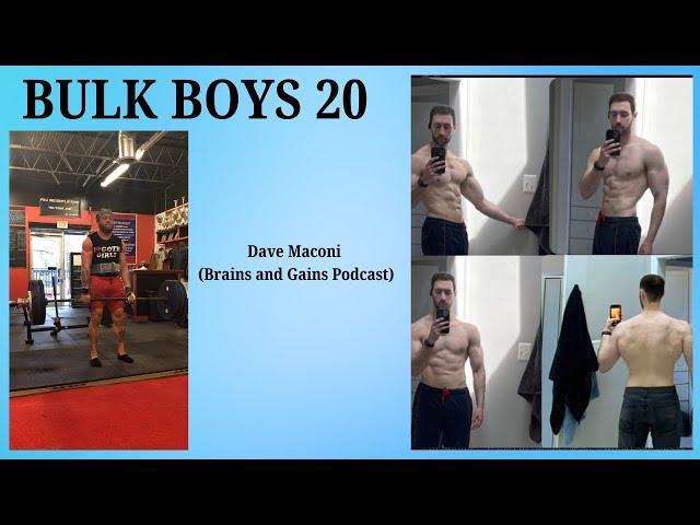 Bulk Boys 20: Dave Maconi of Brains and Gains Podcast