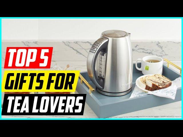 5 Best Gifts for Tea Lovers