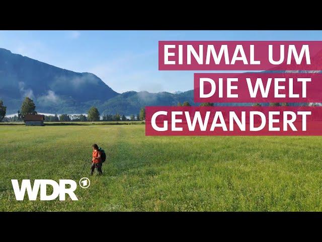 Wandern extrem - Eine Frau geht 49.000 km zu Fuß | Frau TV | WDR