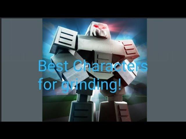 Best Characters for grinding | T-Titans Battlegrounds