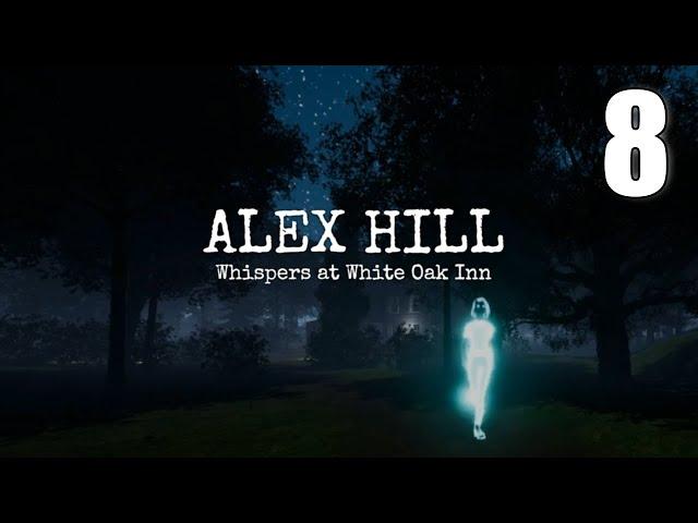 Alex Hill: Whispers at White Oak Inn [08] Let's Play Walkthrough - PART 8