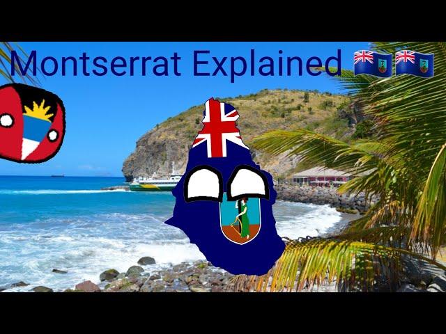 Montserrat Explained 