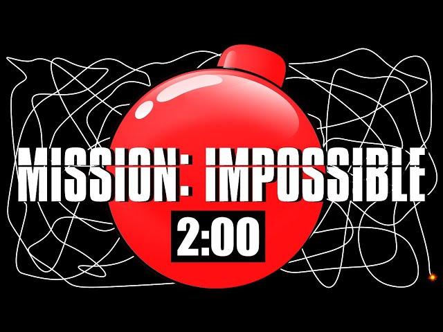 2 Minute Timer Bomb [MISSION IMPOSSIBLE] 